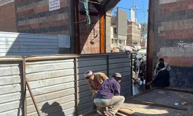 إنشاءات حوثية في بوابة صنعاء القديمة التاريخية
